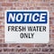 Signmission Fresh Water Only, 14 in W x Rectangle, Plastic OS-2PACK-NS-P-1014-L-12922 - alternate 7